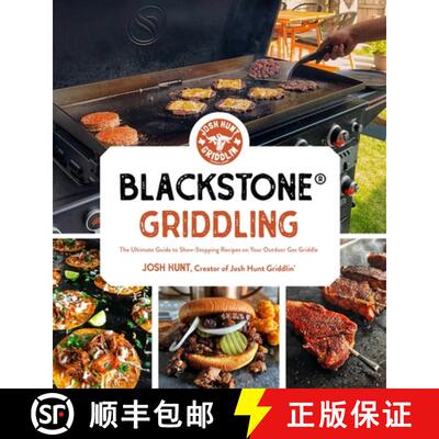【3-4周达】Blackstone (R) Griddling: The Ultimate Guide to Show-Stopping Recipes on Your Outdoor Gas ... [9781645679912]