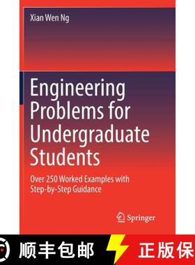 预订 Engineering Problems for Undergraduate Students: Over 250 Worked Examples with Step-by-Step Guid... [9783030138585]