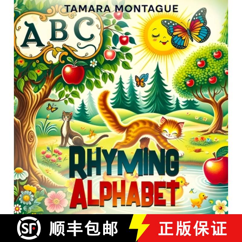【2-3周达】ABC Rhyming Alphabet: Verses and beautiful illustrations to capture the imagination of the... [9781961776050]
