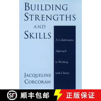 【3-4周达】精装 Building Strengths and Skills: A Collaborative Approach to Working with Clients [9780195154306]