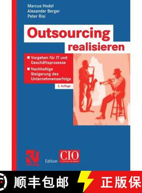 【3-4周达】Outsourcing Realisieren: Vorgehen Für It Und Geschäftsprozesse Zur Nachhaltigen Steigeru... [9783834801142]