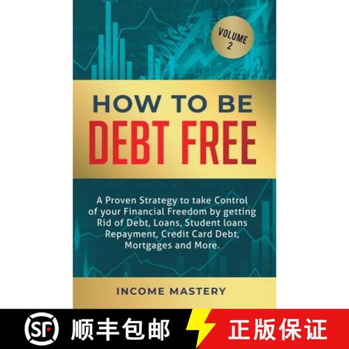 【3-4周达】精装 How to be Debt Free: A proven strategy to take control of your financial freedom by g... [9781647772475]