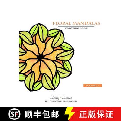 【3-4周达】Floral Mandalas - Volume 2: Lovely Leisure Coloring Book [9780692359686]