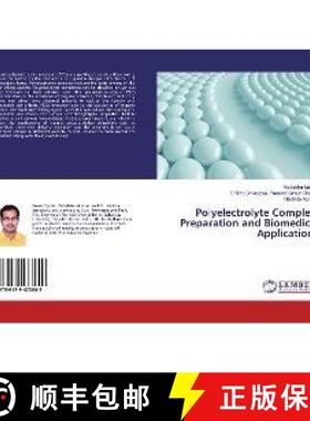 预订 Polyelectrolyte Complex: Preparation and Biomedical Applications [9786139473649]