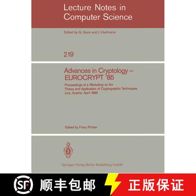 【3-4周达】Advances in Cryptology – EUROCRYPT '85: Proceedings of a Workshop on the Theory and Appli... [9783540164685]
