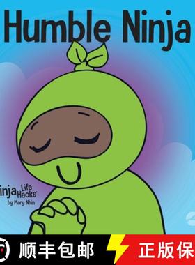 【3-4周达】Humble Ninja: A Children's Book About Developing Humility [9781637310809]