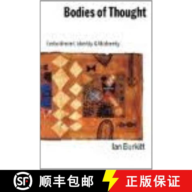 【3-4周达】Bodies of Thought: Embodiment, Identity and Modernity [9780803988484]