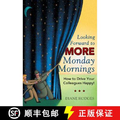 【3-4周达】Looking Forward to More Monday Mornings: How to Drive Your Colleagues Happy! [9781412942195]