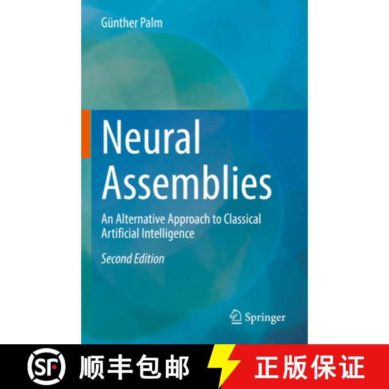 【3-4周达】Neural Assemblies : An Alternative Approach to Classical Artificial Intelligence [9783031003134]