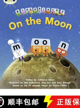 【3-4周达】On the Moon: Alphablocks Phase 3 (Fiction) [9781408279618]