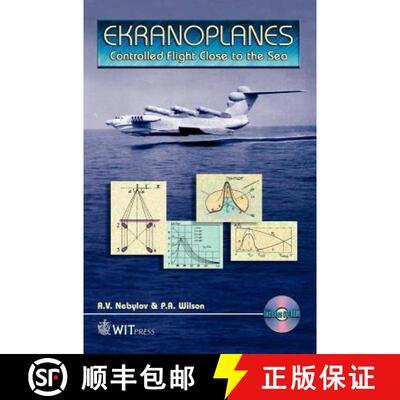 【3-4周达】Ekranoplanes: Controlled Flight Close to the Sea [With Video] [With Video] [9781853128318]