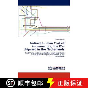 预订 Indirect Human Cost of implementing the OV-chipcard in the Netherlands [9783845433486]