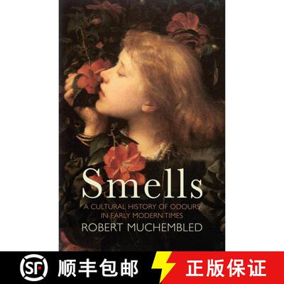 【3-4周达】Smells - A Cultural History Of Odours In Early Modern Times [Wiley历史] [9781509536788]