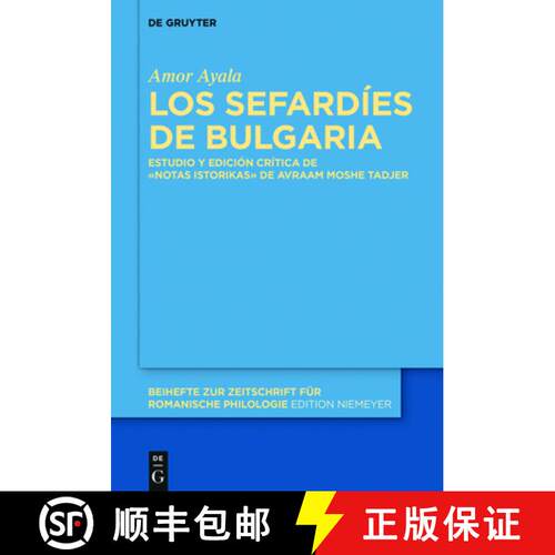 【3-4周达】精装 Los sefardíes de Bulgaria – Estudio y edición crítica de la obra «Notas istorika... [9783110452709]