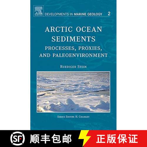 【3-4周达】精装 Arctic Ocean Sediments: Processes, Proxies, and Paleoenvironment: Volume 2 [9780444520180]