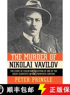 【3-4周达】The Murder of Nikolai Vavilov: The Story of Stalin's Persecution of One of the Gr [9781451656497]