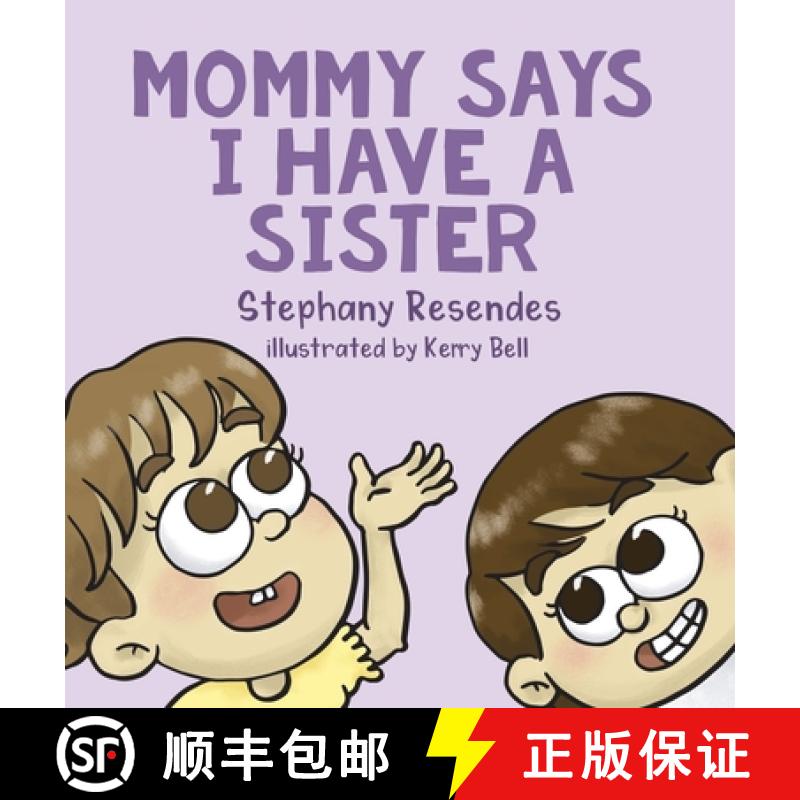 【2-3周达】Mommy Says I Have a Sister [9781771804707]