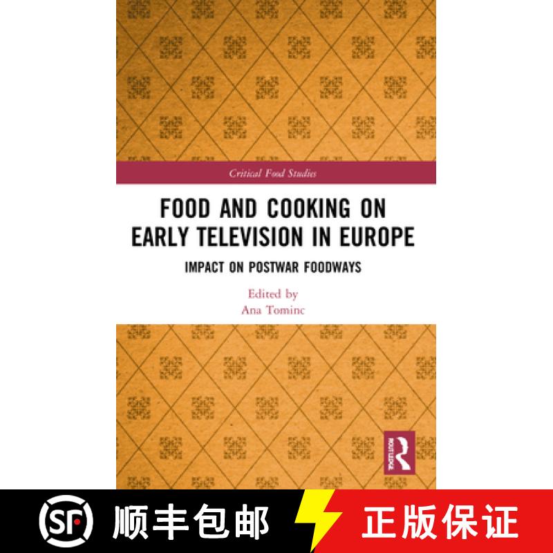 【3-4周达】Food and Cooking on Early Television in Europe: Impact on Postwar Foodways [9781032184371]