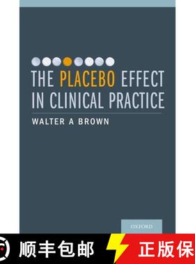 【3-4周达】The Placebo Effect in Clinical Practice [9780199933853]