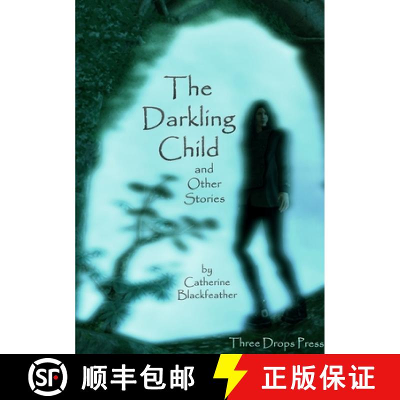 【3-4周达】The Darkling Child and Other Stories [9780244312077]