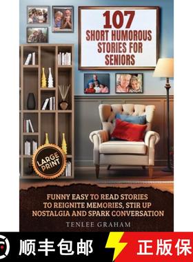 【3-4周达】107 Short Humorous Stories for Seniors: Funny Easy-to-Read Stories to Reignite Memories, S... [9798349266669]