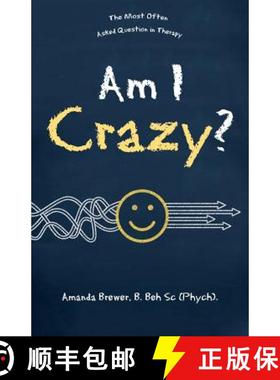 【2-3周达】Am I Crazy?: The Most Often Asked Question in Therapy [9781504316705]