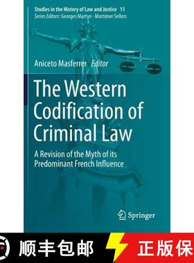 【3-4周达】The Western Codification of Criminal Law : A Revision of the Myth of its Predominant Frenc... [9783319719115]