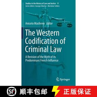 【3-4周达】The Western Codification of Criminal Law : A Revision of the Myth of its Predominant Frenc... [9783319719115]