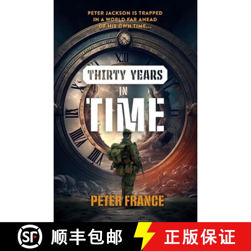 【3-4周达】Thirty Years in Time: Peter Jackson is trapped in a world far ahead of his own time... [9781922958174]