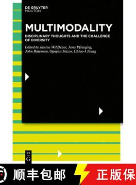 预订 Multimodality: Disciplinary Thoughts and the Challenge of Diversity [9783110607987]