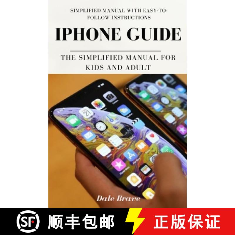 【2-3周达】iPhone Guide: The Simplified Manual for Kids and Adult [9781637502136]