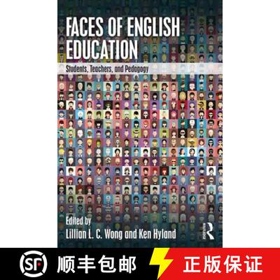 预订 Faces of English Education: Students, Teachers, and Pedagogy [9781138201590]