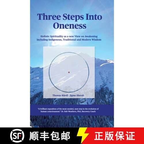 【3-4周达】精装 Three steps into Oneness: Holistic Spirituality as a new View on Awakening including ... [9783347927636]