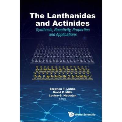 【4周达】Lanthanides and Actinides, The: Synthesis, Reactivity, Properties and Applications [9781800610156]