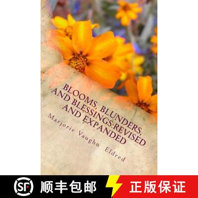 【3-4周达】Blooms, Blunders, and Blessings: : Revised and Expanded [9780984985937]