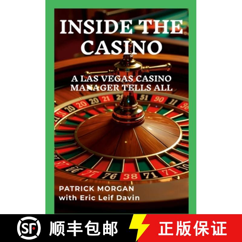 【2-3周达】Inside the Casino: A Las Vegas Casino Manager Tells All [9781300765493]