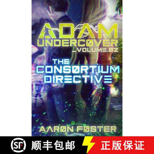 【3-4周达】Adam Undercover, The Consortium Directive [9780986257131] - 封面