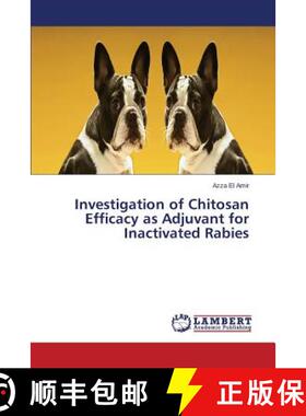 预订 Investigation of Chitosan Efficacy as Adjuvant for Inactivated Rabies [9783659451256]