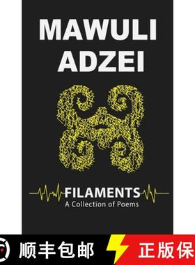 预订 Filaments: A Collection of Poems [9789914702606]