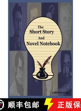 预订 Short Story And Novel Notebook: Workbook for Writers and Novelists - One-Page Outliner Worksheet... [9781446768860]