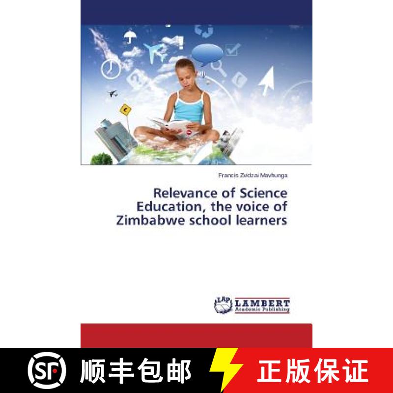预订 Relevance of Science Education, the Voice of Zimbabwe School Learners [9783659511455]