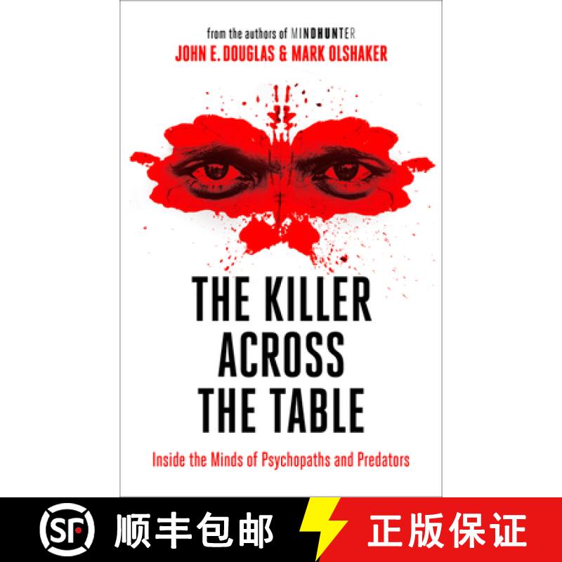【3-4周达】Killer Across the Table: Inside the Minds of Psychopaths and Predators [9780008338152]