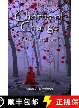 预订 Chorus of Change: Book 8 of The Quietus of Fate [9781942082149]
