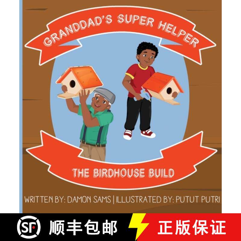 【3-4周达】Granddad's Super Helper, The Birdhouse Build [9781733612883]