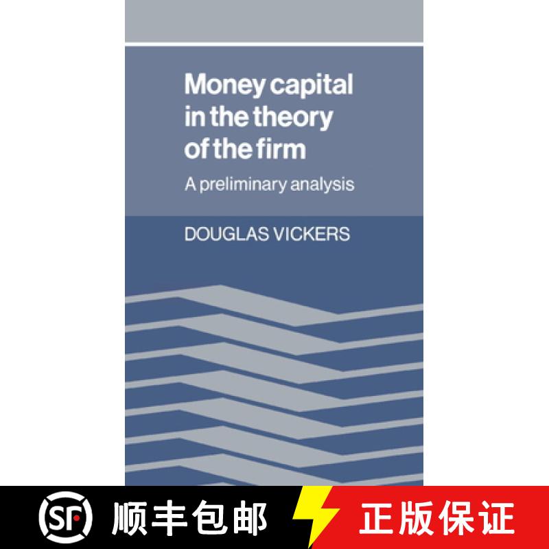 【3-4周达】Money Capital in the Theory of the Firm: A Preliminary Analysis [9780521328418]
