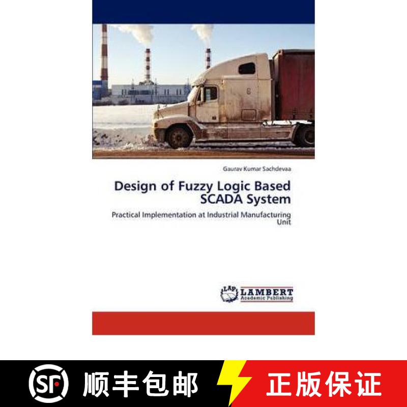 预订 Design of Fuzzy Logic Based Scada System [9783846592717]
