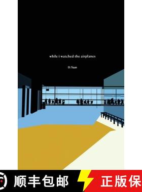 预订 While I Watched the Airplanes [9789811479304]