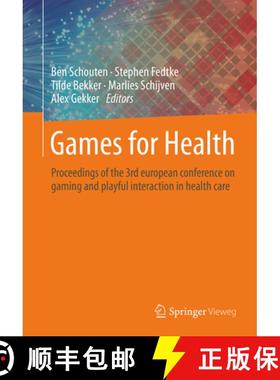 【3-4周达】Games for Health: Proceedings of the 3rd European Conference on Gaming and Playful Interac... [9783658140878]