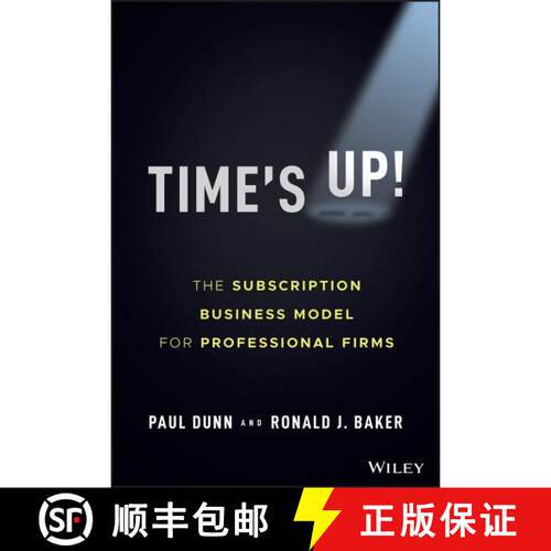 【3-4周达】精装 Time′s Up! – The Subscription Business Model for Professional Firms [9781119893523]