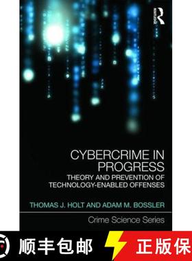 【3-4周达】Cybercrime in Progress : Theory and prevention of technology-enabled offenses [9781138024168]
